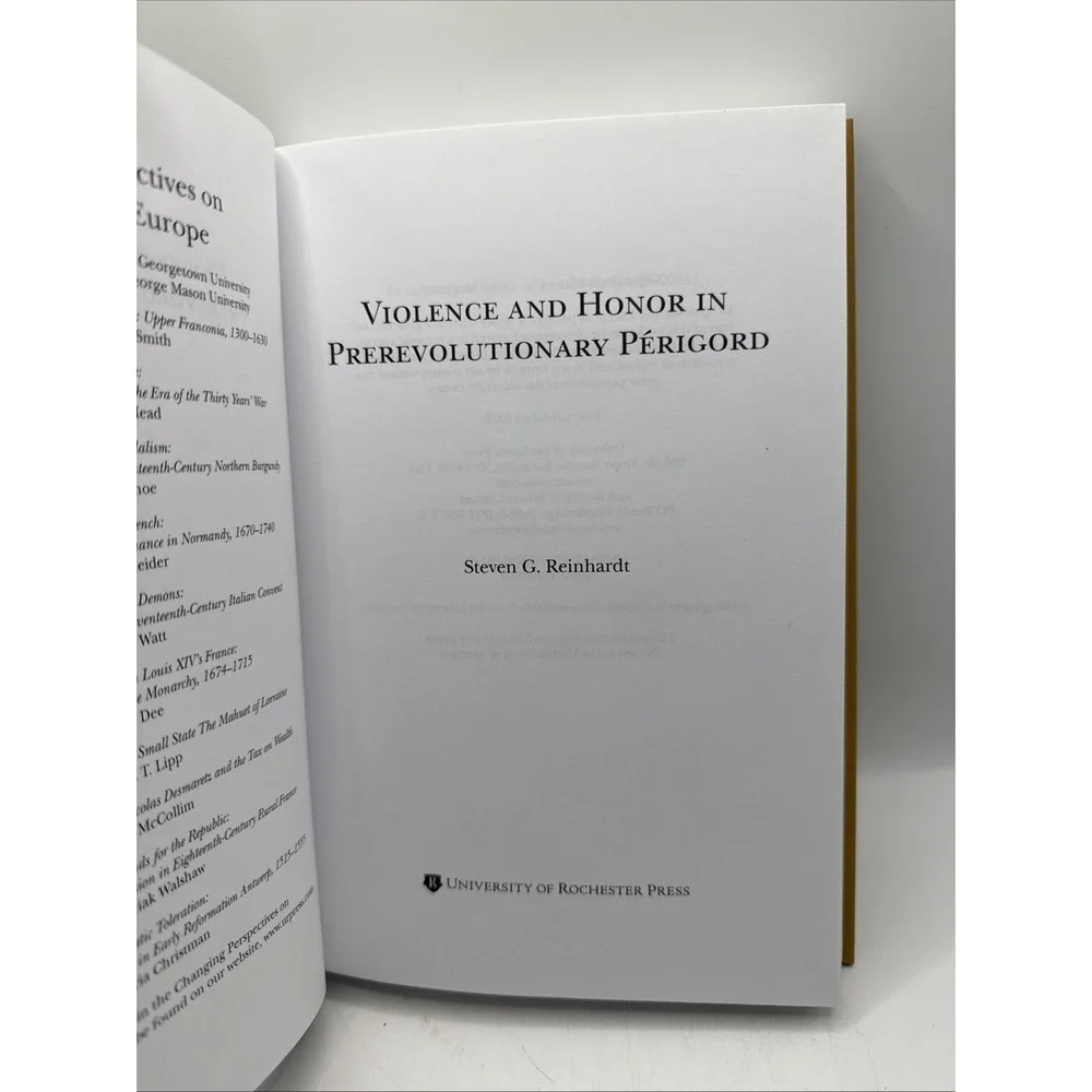 Violence and Honor in Prerevolutionary Périgord by Steven G Reinhardt‎